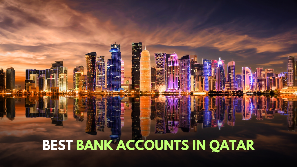 Best Bank Accounts In Qatar.