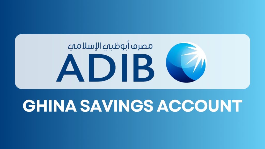 ADIB GHINA Savings Account.