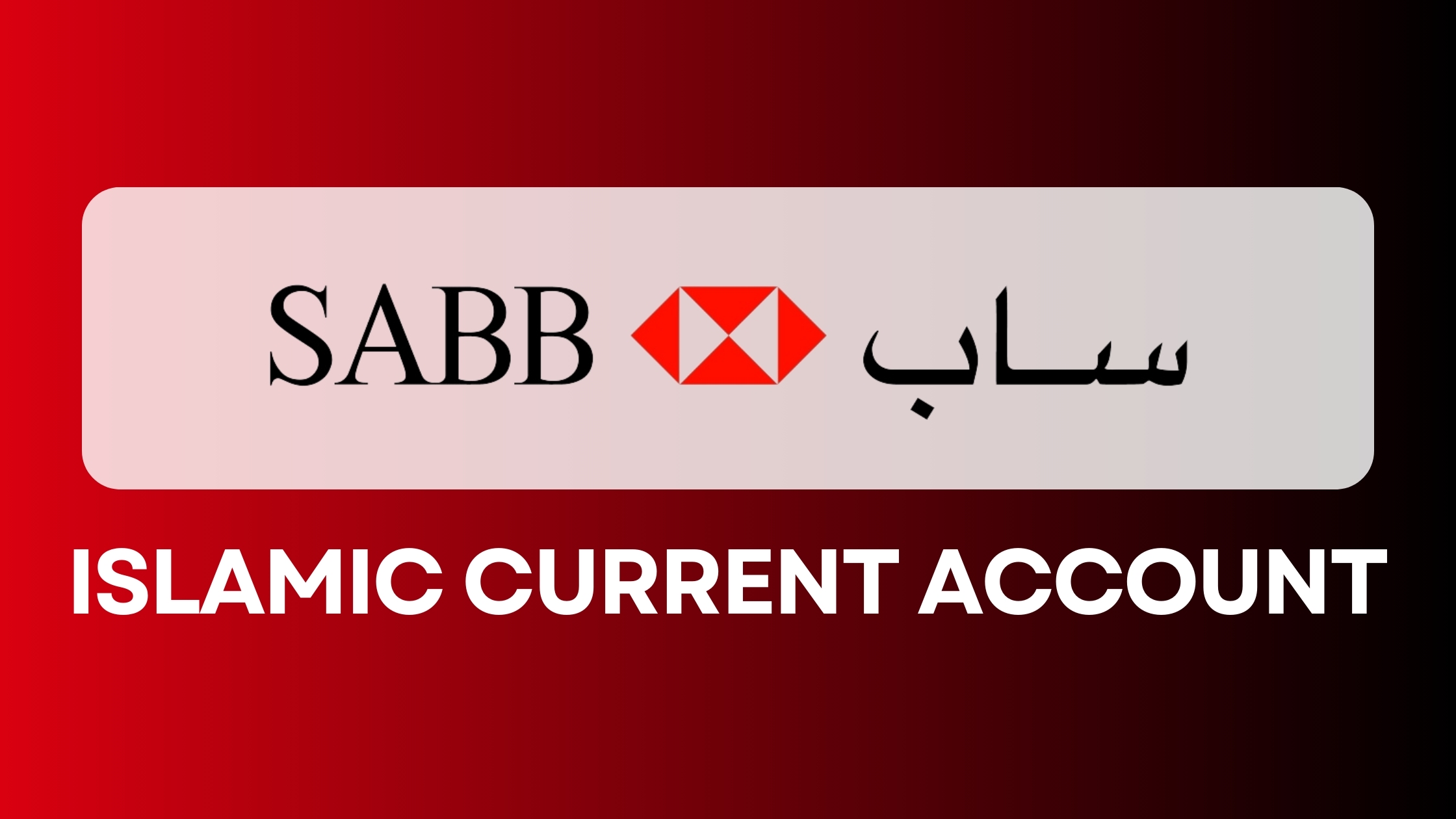 SABB islamic Current Account.